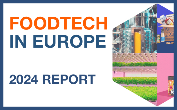 FoodTech In Europe In 2024 - Report By DigitalFoodLab